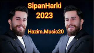 Sipan Harki 2023 [upl. by Nirrok]