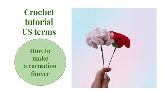 Crochet tutorial  how to make carnations  easy beginner friendly [upl. by Prestige]