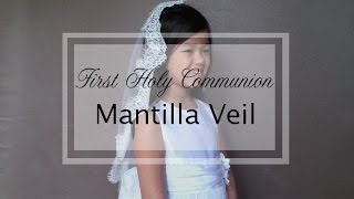 DIY Veil  First Communion Mantilla Veil [upl. by Louie]