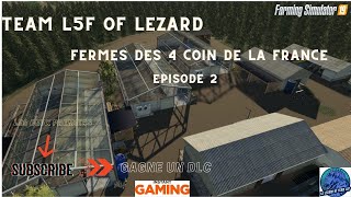 fermes des 4 coin de la france episode 2  farming simulator19 [upl. by Onimod224]