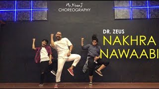 Nakhra Nawabi  Dr Zeus  Kiran J  DancePeople Studios [upl. by Gadmann]