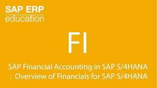 SAP Financial Accounting in SAP S4HANA  Overview of Financials for SAP S4HANA [upl. by Auqinaj]