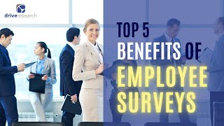 Top 5 Benefits of an Employee Survey [upl. by Adnalahs]