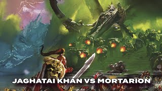 Jaghatai Khan vs Mortarion Jaghatais Masterful Battle Tactics  Warhammer 40k Lore [upl. by Nwotna]