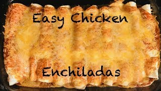 Easy Chicken Enchiladas Recipe [upl. by Xyla]