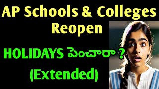 AP schools amp colleges reopen latest updateap schools latest newsap schools holidays extended new [upl. by Sihtnyc]