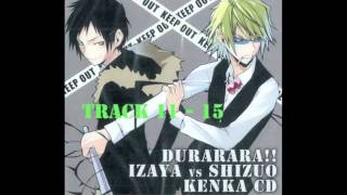 22 DRRR IZAYA vs SHIZUO KENKA CD デュラララ 臨也vs静雄 喧嘩CD [upl. by Husain23]