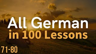 All German in 100 Lessons Learn German  Most important German phrases and words Lesson 7180 [upl. by Arramat]