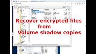 How to recover encrypted files from Volume shadow copies Using Shadow Explorer [upl. by Earased842]