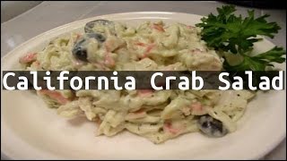 Recipe California Crab Salad [upl. by Ilak]