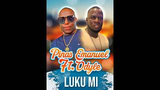 Pinas Emanuel ft Odyle  Luku Mi ProdTMG [upl. by Alaric]