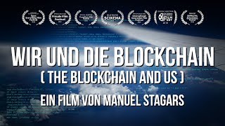 Wir und die Blockchain The Blockchain and Us 2017  Deutsche SynchronfassungGerman version [upl. by Snevets]