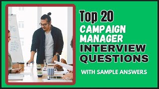 Campaign Manager Interview Questions amp Answers for 2024 [upl. by Hanimay176]