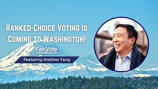 Ranked Choice Voting is Coming to Washington Featuring Andrew Yang  2021 [upl. by Goto]