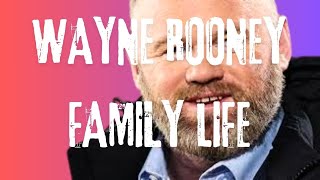 Wayne Rooneys Family Life [upl. by Nylssej]