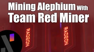 Mining Alephium with Team Red Miner [upl. by Sherrie]