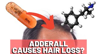 Adderall Hair Loss  Whats The TRUTH [upl. by Gignac]