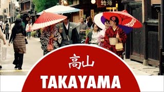 Discover Takayama City  Japan Experience [upl. by Trever]