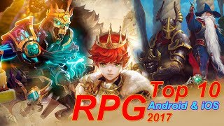 Top 10 New Android amp iOS RPG Games 2017 🥇 RolePlaying Games 2017 Android amp iOS [upl. by Noillid310]