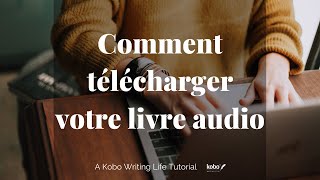 Comment télécharger votre livre audio [upl. by Lalittah]