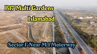 B17 Multi Gardens Islamabad Sector F  B17 Multi Professional cooperative Housing society [upl. by Audrit19]