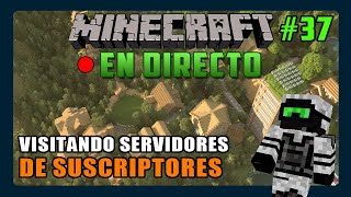 Minecraft Visitando Servidores de Subs 37  EN DIRECTO  Regalo Plugin Premium [upl. by Lesser]