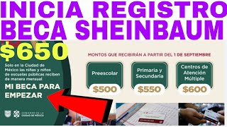 MI BECA PARA EMPEZAR CÓMO REGISTRASE EN SEPTIEMBRE 650 SHEINBAUM [upl. by Jenei]