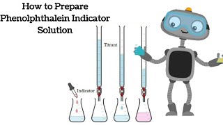 How to prepare Phenolphthalein Indicator solution [upl. by Inele921]