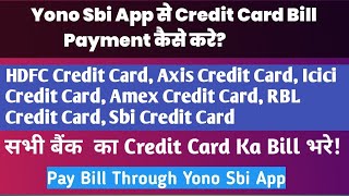 Yono SBI App से Sbi cardhdfc credit card axis credit card का bill payment कैसे करे  By Sid [upl. by Anaig]