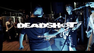 Deadshot Live at Sand City South 7524 [upl. by Lavinia]