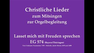 Lasset mich mit Freuden sprechen EG 574 BayThür – TaufKonfirmationslied zum Mitsingen [upl. by Mab]