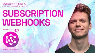 GraphQL subscriptions Defining webhook payloads  Marcin Gebala  GraphQL Wroclaw Meetup 12 [upl. by Micah]