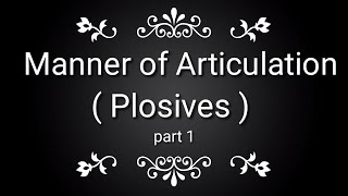 English course  consonants  manner of articulation  plosives  stops [upl. by Acirretal]