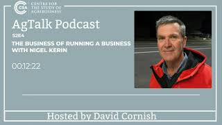 AgTalk S2E4  The business of running a business with Nigel Kerin [upl. by Giddings]