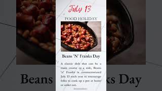 Beans N Franks Day 🫘 July 13 foodholiday [upl. by Daryl931]