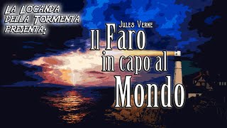 Audiolibro Il Faro in capo al Mondo  Jules Verne [upl. by Aigroeg845]