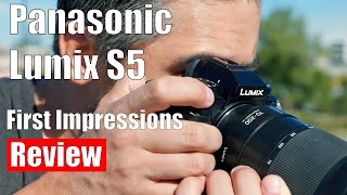 Panasonic S5 First Impressions Review [upl. by Ul]