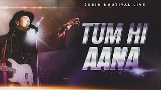 Jubin Nautiyal  Tum Hi Aana Live A Musical Revelation [upl. by Andromache]