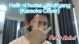 Halik ni Hudas Wolfgang  Karaoke Cover [upl. by Jola225]