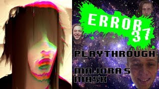 Playthrough  Majoras Mask  Error37 [upl. by Launce]