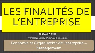 Les finalités de lentreprise  Management Organisation  Cours et EXERCICE [upl. by Annaigroeg943]