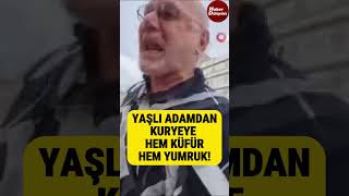 Yaşlı adamdan kuryeye önce hakaret sonra yumruk gündem keşfet shorts shortsfeed [upl. by Pournaras]