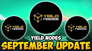 Yield Nodes  September Update  NFT Claim Deadline Extended Yield Nodes Update [upl. by Desiri]