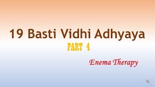 19 Basti Vidhi Adhyaya PART 4 [upl. by Ylam]