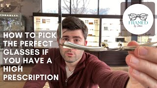 How to Pick the Perfect Glasses if You Have a High Prescription [upl. by Ydok]