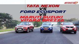 Ford Ecosport vs Maruti Vitara Brezza vs Tata Nexon COMPARISON  MotorOctane [upl. by Lingwood78]