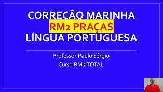 Marinha RM2 Correção prova RM2 Praças 2023 [upl. by Aimar746]