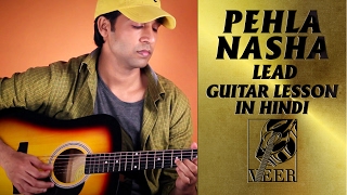 PEHLA NASHA  Jo Jeeta Wohi Sikandar 1992  LEAD Guitar Lesson By VEER KUMAR [upl. by Ardnosal705]