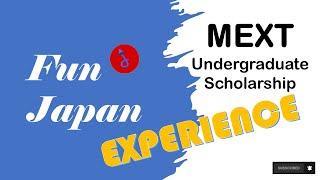 MEXT Undergraduate Scholarship Experience MEXT Scholarship [upl. by Navanod]