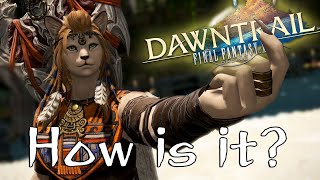 FFXIV Dawntrail How is it [upl. by Notnyw]